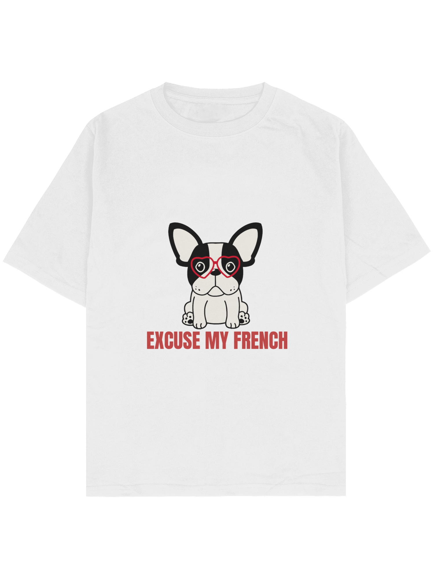 Excuse My French Oversize TShirt